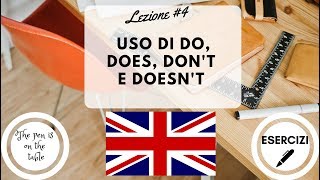 Lezioni di Inglese  Lezione 4 USO DI DO DOES DONT E DOESNT con esercizi [upl. by Ayin]