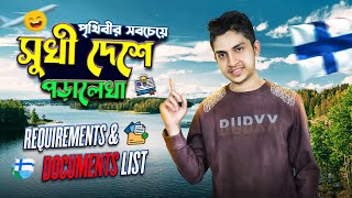 পৃথিবীর সবচেয়ে সুখী দেশে উচ্চ শিক্ষা । Requirement amp Documents List  Study in Finland [upl. by Lancaster]