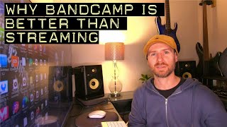 Why Bandcamp Is Better Than Streaming [upl. by Ecyaj269]