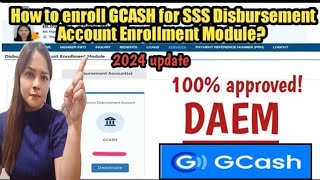 2024 Gcash enrollment for SSS Disbursement Account Enrollment Module [upl. by Crean497]