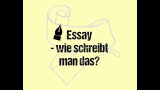 Wie schreibt man einen Essay  Schreibtipps Essay [upl. by Nitsud783]