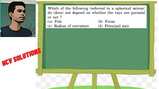 Which of the following referred to a spherical mirrordo does not depend on whether the rays are [upl. by Adiahs]