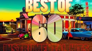 Best of 60 instrumental hits  Mega Mix High Quality [upl. by Eohce]