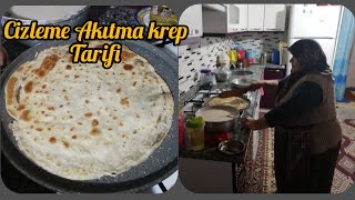 Cizleme krep akıtma tarifi Şadiye anne yemekleri günlük vlog [upl. by Lanny307]