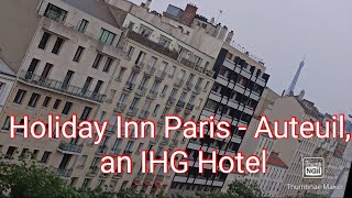 Effiel Tower View Hotel in Paris Holiday Inn Paris  Auteuil an IHG Hotel Room Tour hotel [upl. by Akeirahs]