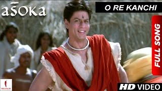 O Re Kanchi  HD  Full Song  Asoka  Shah Rukh Khan  Kareena Kapoor [upl. by Htrow]