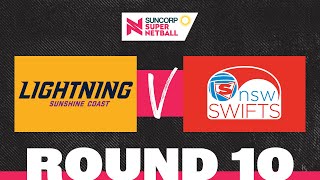 Lightning v Swifts  SSN 2022 Round 10  Full Match  Suncorp Super Netball [upl. by Oderfliw]