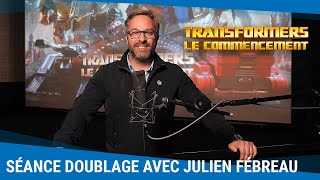 Transformers Le Commencement  Les coulisses du doublage avec Julien Fébreau [upl. by Eireva329]