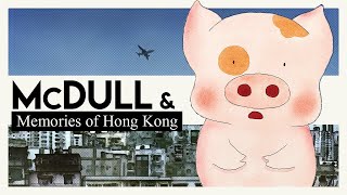 McDull amp Memories of Hong Kong  Video Essay [upl. by Kcirdahc956]