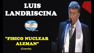 🎧​ 🎧 EL HUMOR DE MI PAIS  LO MEJOR 🎧​ 🎧 LUIS LANDRISCINA 🎧​ 🎧 quotFISICO NUCLEAR ALEMANquot 🎧​ 🎧 [upl. by Gerta]