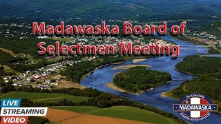 Madawaska Board of Selectmen Meeting  April 6th 2021 [upl. by Forrest]