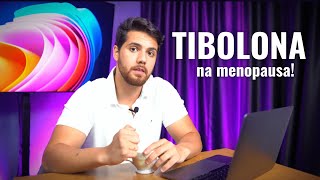 TIBOLONA NA REPOSIÇÃO HORMONAL  SAIBA TUDO [upl. by Ludovick858]