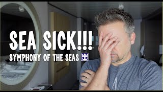 SEA SICK on Royal Caribbean Symphony of the Seas Cruise from Miami to Barcelona [upl. by Nnyladnarb532]