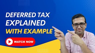 Deferred Tax Explained with Example  Profit amp Loss approach and Balance Sheet Approach explained [upl. by Goodill]