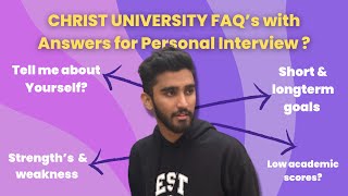 Christ University FAQ in Interview  My sample answers  Christ University Admission 2022  CUET [upl. by Swainson969]