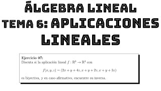 ejercicio07 aplicacion lineal inyectiva sobreyectiva biyectiva [upl. by Catie]