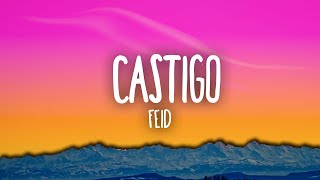 Feid  Castigo [upl. by Caryl594]