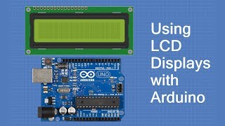 Using LCD Displays with Arduino [upl. by Millicent843]