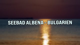 Reisetipp Sommerferien Urlaub im Seebad Albena  Bulgarien [upl. by Pyszka310]