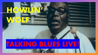 Howlin Wolf  Talking Blues live [upl. by Syramad]