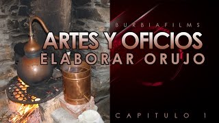 ARTES Y OFICIOS cap1 DESTILAR ORUJO [upl. by Zoa618]