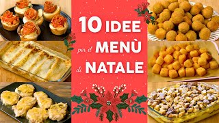 10 IDEE PER IL MENÙ DI NATALE di Benedetta Rossi 🎄💫 Ricetta TV Fatto in Casa per Voi [upl. by Adil]