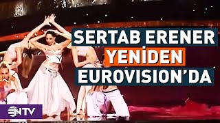 Sertab Erener Yeniden Eurovisionda  NTV [upl. by Niriam]