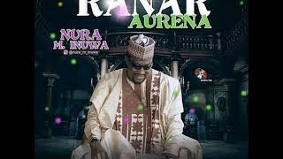 Nura M Inuwa  Nagode Ranar Aurena album [upl. by Ahsal]