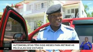 Vidros fumados  Automobilistas tem dois meses para retirar as películas das viaturas [upl. by Johann]