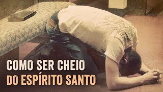 3 DICAS PARA VOCÊ SER CHEIO DO ESPÍRITO SANTO TODO DIA  Pastor Antonio Junior [upl. by Gregorio]