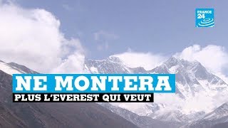 Au Népal ne montera plus au sommet l’Everest qui veut [upl. by Eladnyl]