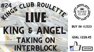 Live Casino  King amp Angel Taking on Interblock  Buyin  1523 casino roulette liveroulette [upl. by Glyn]