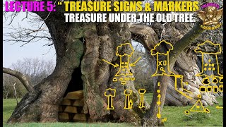 LECTURE 5 quotTREASURES SIGNS AND MARKERS FOR TREASURES UNDER THE OLD TREEquot [upl. by Ramraj]