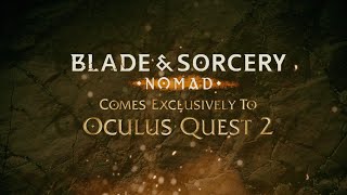 Blade amp Sorcery Nomad l Oculus Quest 2 [upl. by Ennayd]