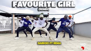 Darkoo ft Rema  FAVOURITE GIRL REMIX Official Dance Video  Dance Republic Africa [upl. by Rock]