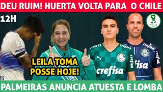 TÁ NA MESA 🚨 PALMEIRAS ANUNCIA ATUESTA E LOMBA  HUERTA REPROVADO  LEILA ASSUME PRESIDÊNCIA [upl. by Alrats]