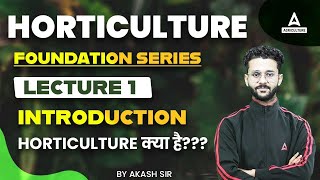 Horticulture Course By Akash Sir  Foundation Lecture 1  Horticulture Officer Exam Preparation [upl. by Onilecram]