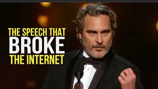 The SPEECH That BROKE The Internet Joaquin Phoenix Oscar Speech [upl. by Zarla]