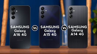 Samsung galaxy A16 4G vs Samsung galaxy A15 4G vs Samsung galaxy A14 4G [upl. by Ardnuaek69]