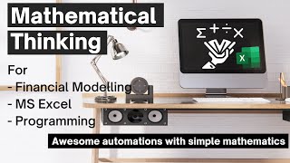 Mathematical thinking for MS Excel financial modelling and programming [upl. by Notac]