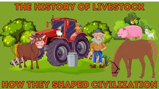 History of All Human Livestock  The Role of Farm Animals in Shaping Civilization [upl. by Andonis]