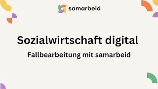 Digitale Fallbearbeitung mit samarbeid [upl. by Carlson]