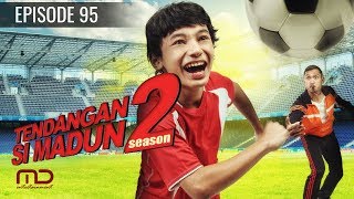 Tendangan Si Madun Season 02  Episode 95 [upl. by Ettenwad]