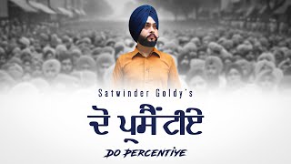 Do Percentiye  Satwinder Goldy  Satti Balarhi Wala  Kalabaaz Productions  New Punjabi Song 2023 [upl. by Llednor]