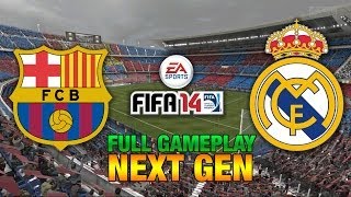 NEXT GEN FIFA 14  Barcelona  Real Madrid  FULL GAMEPLAY HD XBOX ONE  PS4 [upl. by Adnauqaj]