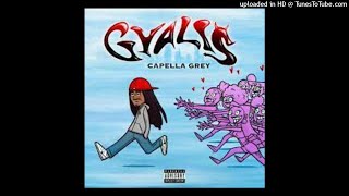 Capella Grey  Gyalis Radio Edit RADIO EDIT BEST CLEAN ON YOUTUBE [upl. by Aiekan]