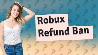 Will Roblox ban you for refunding Robux [upl. by Moberg]