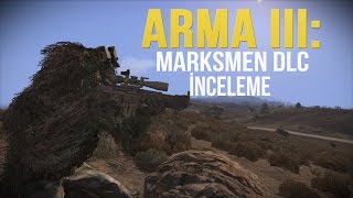 Arma 3Marksmen DLC İnceleme  Satın almalı mı [upl. by Odla]