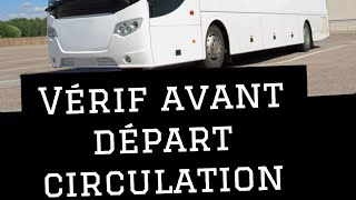 Vérifications avant départ circulation permis D [upl. by Elleirbag806]