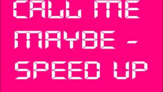 Carly Rae Jepsen  Call Me Maybe speed up lyrics in description [upl. by Uhn563]